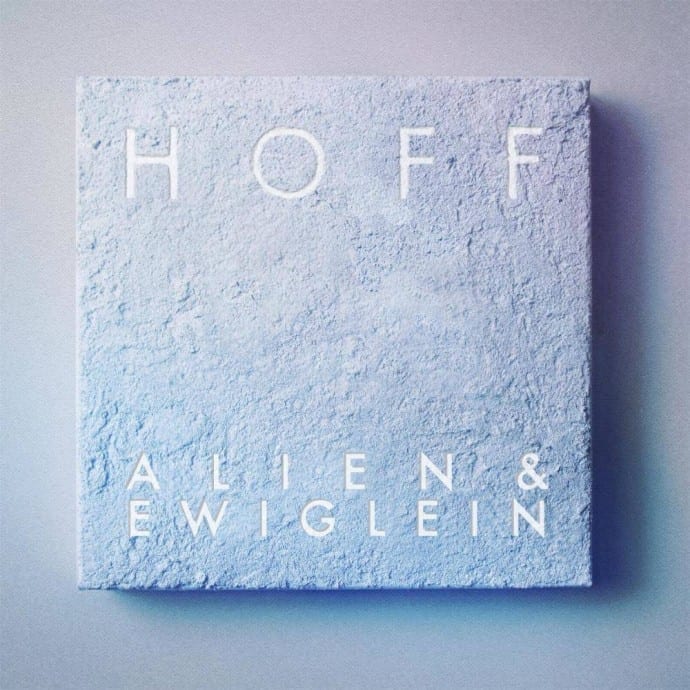 Albumcover Alien & Ewiglein von HOFF