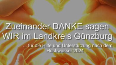 Hochwasser 2024 im Landkreis Günzburg: Dank und Respekt